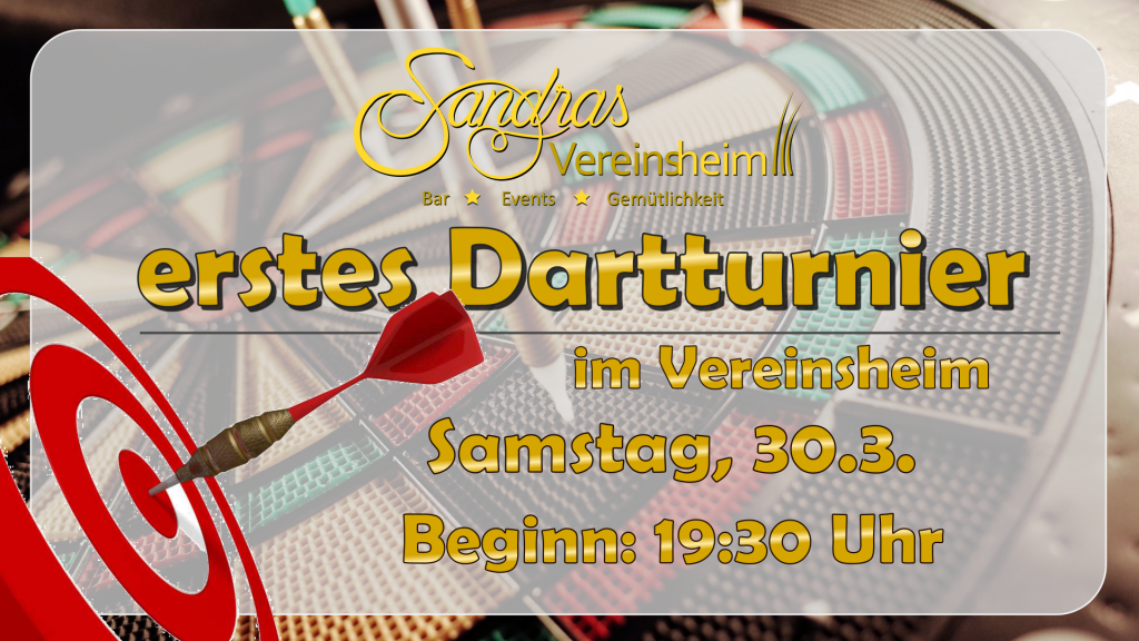 erstes offenes Dartturnier | 30.3.19